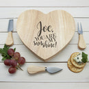 Cheese Board Ideas Engraved My Sunshine Oak Heart Cheese Board