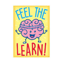 FEEL THE LEARN ARGUS POSTER-Learning Materials-JadeMoghul Inc.