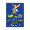 HOMEWORK DONT LEAVE HOME POSTER-Learning Materials-JadeMoghul Inc.