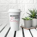 Personalised Mugs It Ain't Easy Ceramic Travel Mug