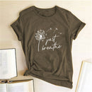 Dandelion Just Breathe Printed T-shirts Women Summer Shirts for Women Sleeve Graphic Tee Harajuku Crew Neck Camisetas Mujer