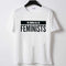 FEMINISTS Letter Printed Casual Women Basic T-shirt