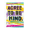 AGREE TO BE KIND ARGUS POSTER-Learning Materials-JadeMoghul Inc.