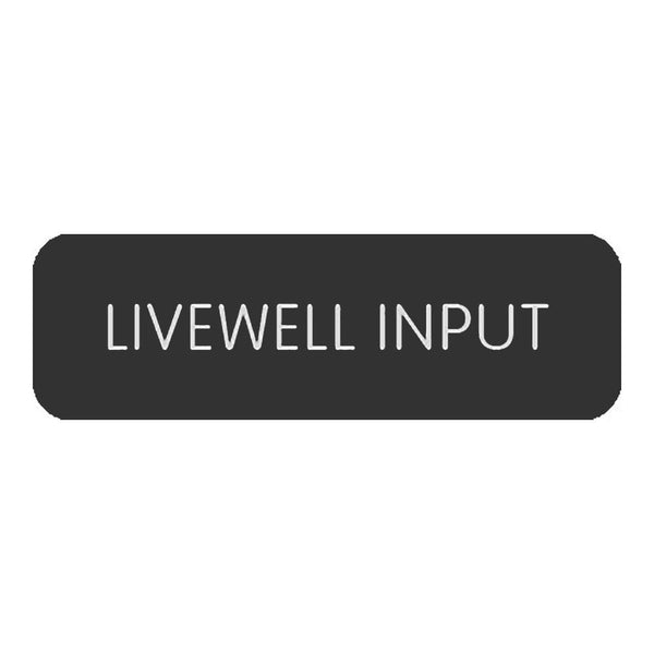 Blue SeaLarge Format Label - "Livewell Input" [8063-0301]-Switches & Accessories-JadeMoghul Inc.
