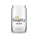 Can Shaped Glass Personalized - Mr. Naughty Printing (Pack of 1)-Personalized Gifts for Men-JadeMoghul Inc.