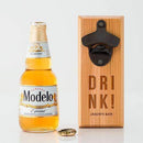 Cedar Wood Wall Mount Bottle Opener - Drink! Etching (Pack of 1)-Personalized Gifts For Men-JadeMoghul Inc.