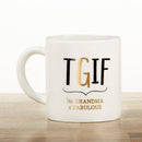 Grandma TGIF 16 oz. White Coffee Mug-Personalized Gifts By Type-JadeMoghul Inc.