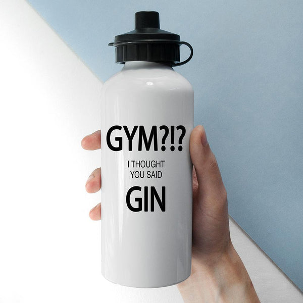 Gym!? I Thought You Said Gin Personalized Water Bottles
