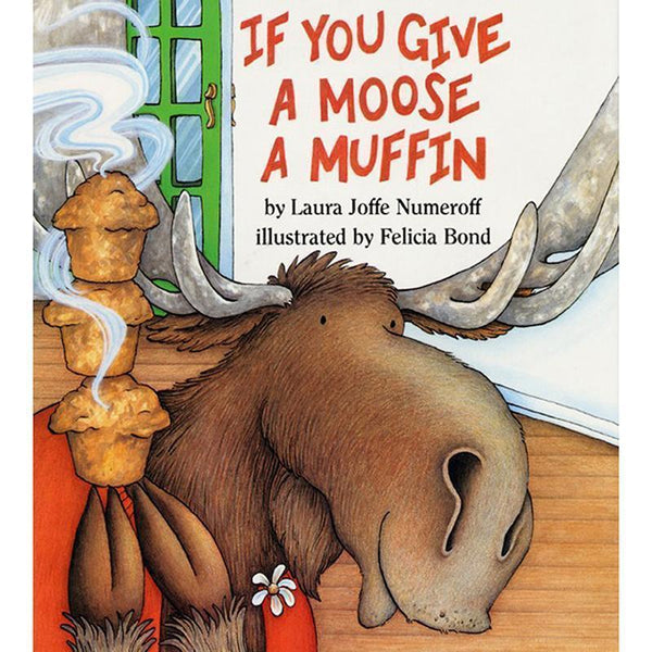 IF YOU GIVE A MOOSE A MUFFIN-Childrens Books & Music-JadeMoghul Inc.