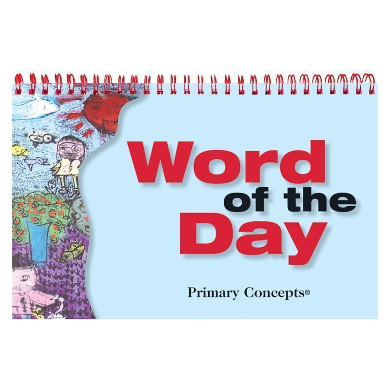 Learning Materials Word Of The Day PRIMARY CONCEPTS, INC