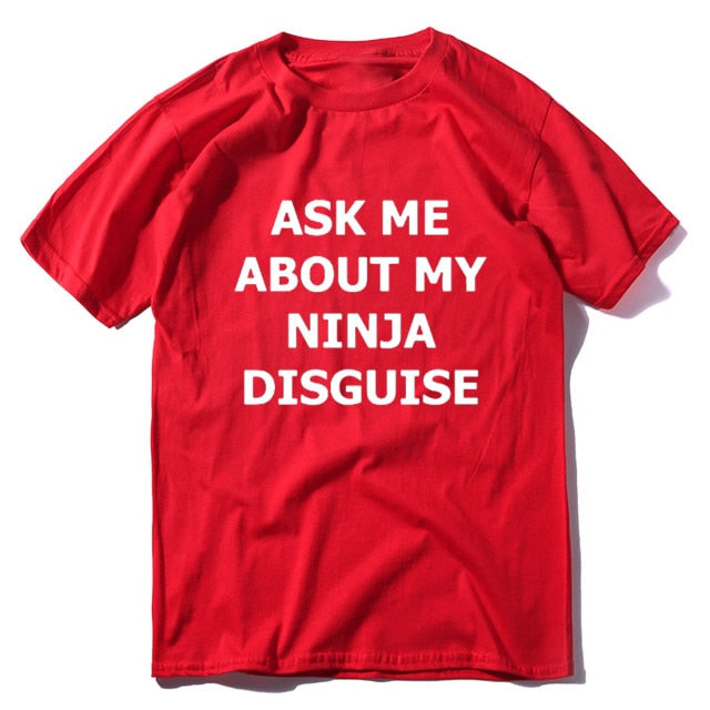 XS-5XL Mens Ask Me About My Ninja Disguise Flip T Shirt Funny Costume Graphic Men's cotton T-Shirt Humor Gift Women Top Tee