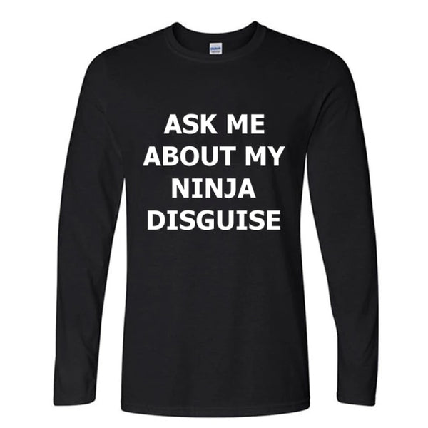 XS-5XL Mens Ask Me About My Ninja Disguise Flip T Shirt Funny Costume Graphic Men's cotton T-Shirt Humor Gift Women Top Tee