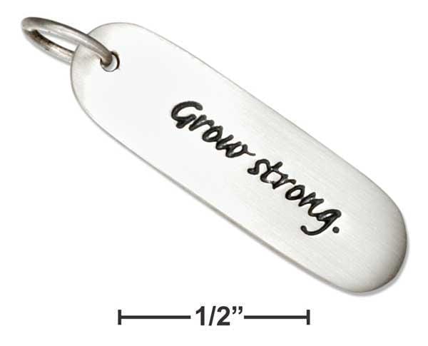 Silver Charms & Pendants Sterling Silver Inspirational "Grow Strong." Message Tag Charm JadeMoghul Inc.