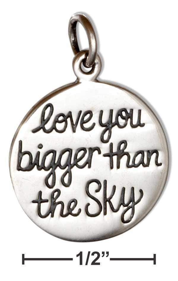 Silver Charms & Pendants Sterling Silver Love You Bigger Than The Sky Love You Deeper Than The Ocean Pendant JadeMoghul