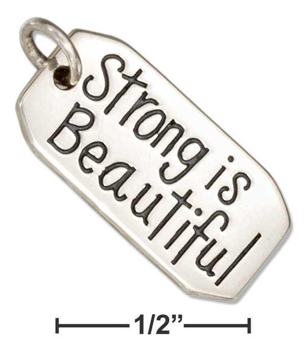 Silver Charms & Pendants Sterling Silver "Strong Is Beautiful" Inspirational Message Tag Charm JadeMoghul Inc.