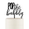 Wedding Cake Toppers Pop the Bubbly Acrylic Cake Topper - Black (Pack of 1) Weddingstar