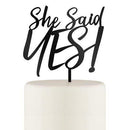 Wedding Cake Toppers She Said Yes! Acrylic Cake Topper - Black (Pack of 1) JM Weddings