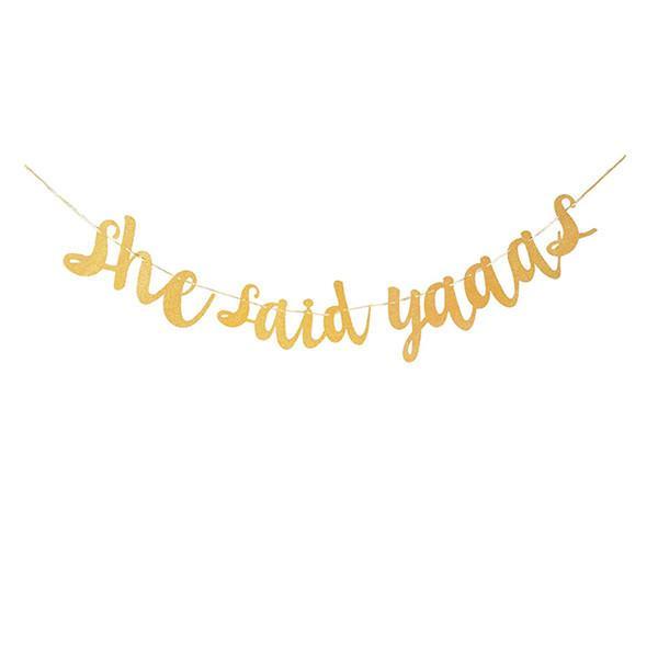 Wedding Reception Accessories She Said Yaaas Letter Banner Wedding Decorations TIY