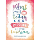 WHAT YOU DO TODAY CAN IMPROVE ALL-Learning Materials-JadeMoghul Inc.